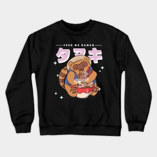 feed me ramen Crewneck Sweatshirt